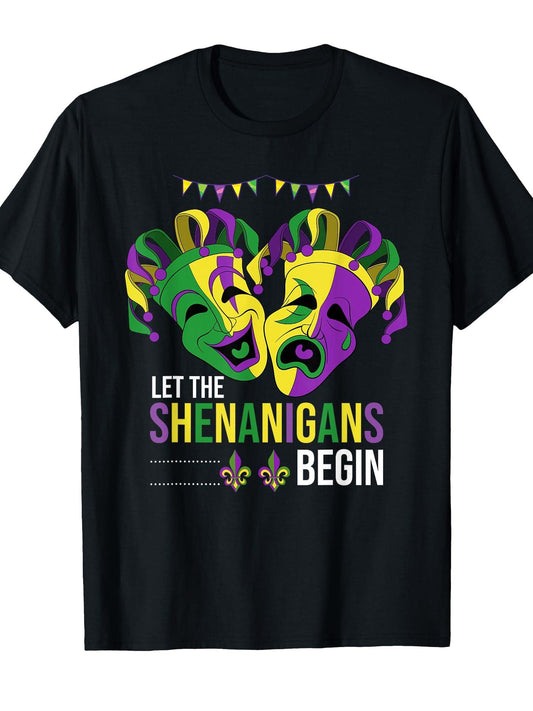 Let The Shenanigans Begin Carnival Parade Funny Mardi Gras T-Shirt Carnival 180gsm Cotton Round Neck Short Sleeve Men Casual T-Shirt