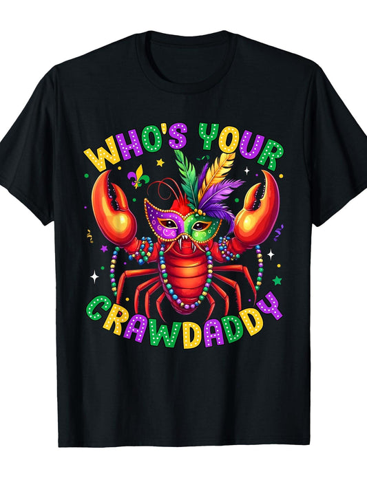Who's Your Crawdaddy Crawfish Beads Mardi Gras Carnival T-Shirt Carnival 180gsm Cotton Round Neck Short Sleeve Men Casual T-Shirt