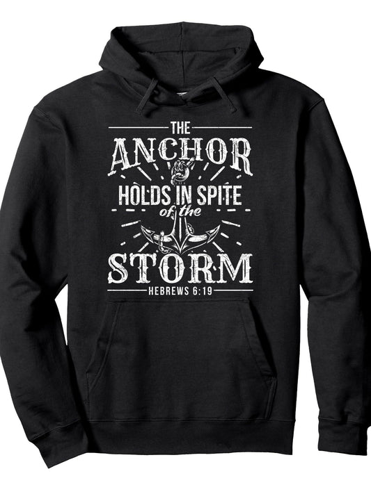 The Anchor Holds In Spite Of The Storm Prayer Pullover Hoodie Anchor Black 250gsm Cotton Long Sleeve Men Casual Hoodie